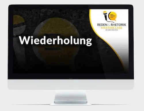 Reden und Rhetorik Masterclass - Wiederholung